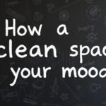 how a clean space affect your mood mrshomegen Complete Guide to Mental Clarity and Well-Being